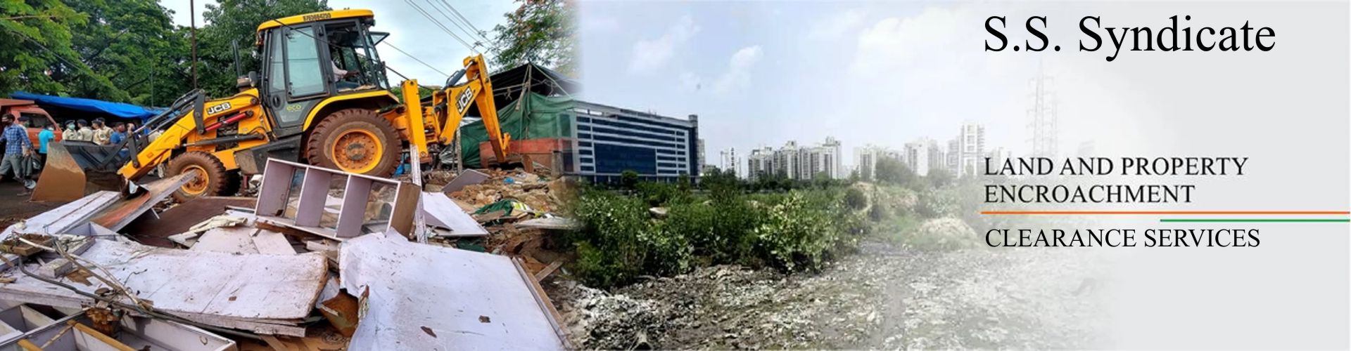 SS Syndicate's Property Encroachment Clearance Services